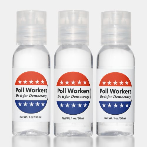 Poll Workers Do It For Democracy Hand Sanitizer