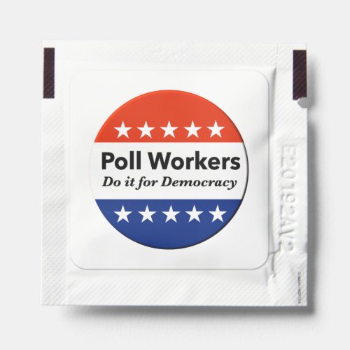 Poll Workers Do It For Democracy Hand Sanitizer Packet