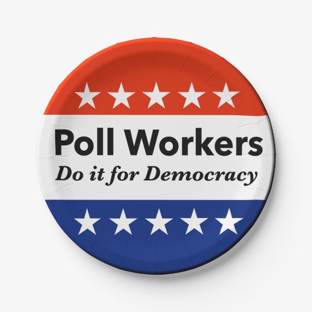 Poll Workers Do It For Democracy Paper Plates (Front)