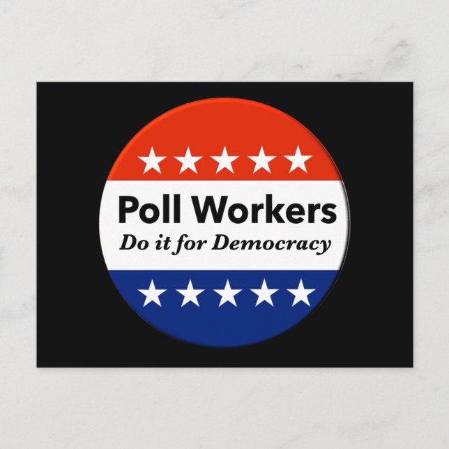 Poll Workers Do It For Democracy Postcard (Front)