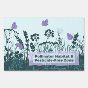 “Pollinator Habitat & Pesticide-Free Zone” Sign
