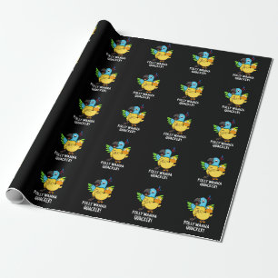 Polly Wanna Quacker Funny Animal Pun  Wrapping Paper