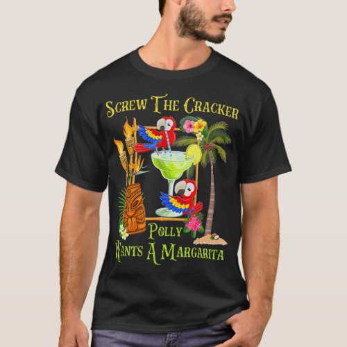 Polly wants a Margarita Tropical Vacation Parrot g T_Shirt