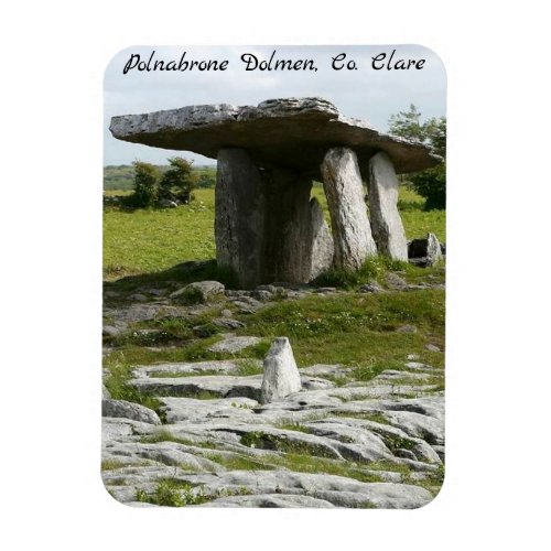 Polnabrone Dolmen portal tomb Co Clare Ireland Magnet