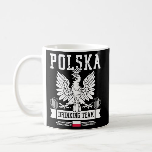 Polska Drinking Team Poland Flag Party Beer Polish Coffee Mug