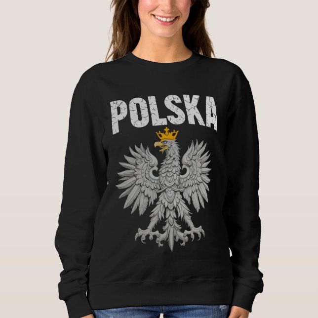 Polska Poland Eagle Pole Pride Polish Roots Poland Sweatshirt (Front)