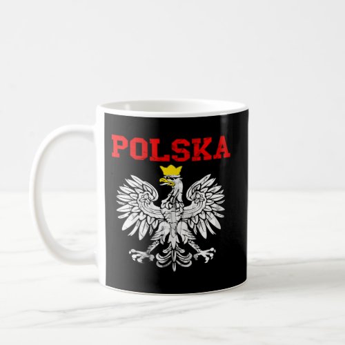 Polska Polish Eagle Poland Flag Polish Pride Polsk Coffee Mug