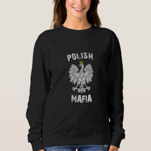 Polska Polish Mafia Poland Sweatshirt