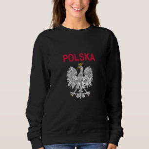 Polska Polish Poland  7 Sweatshirt
