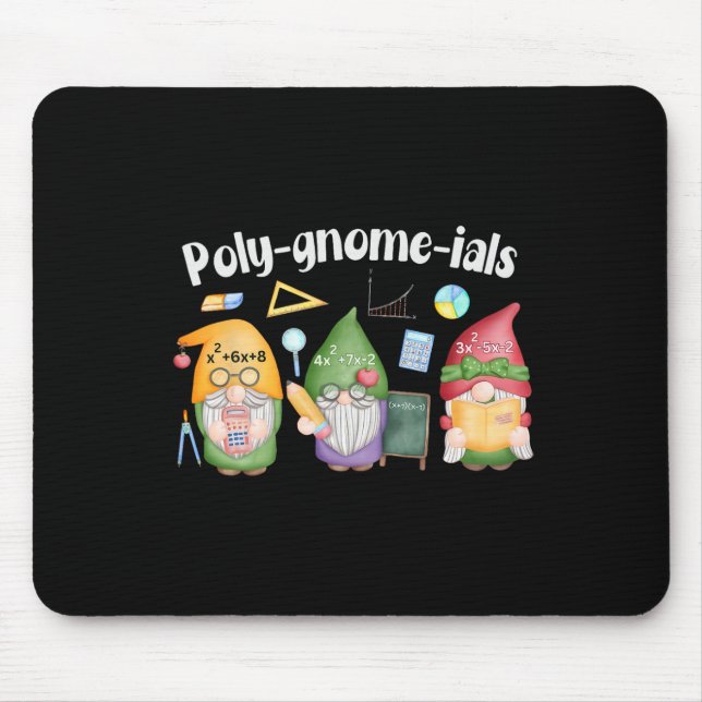 Poly-gnome-ials Gnomes Math Algebra Teacher Back T Mouse Pad (Front)