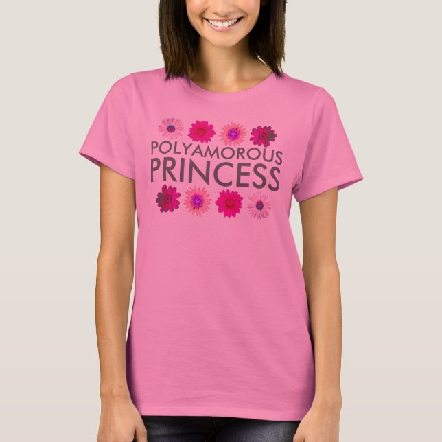 polyamorous princess T-Shirt (Front)