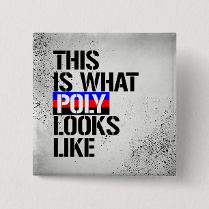 Polyamory - This is what Poly looks like - - LGBTQ Pinback Button