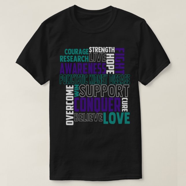 Polycystic Kidney Disease Awareness PKD Related Te T-Shirt (Design Front)