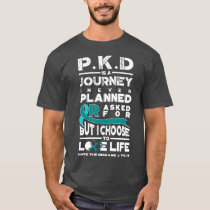 Polycystic Kidney Disease  PKD Awareness Journey T-Shirt