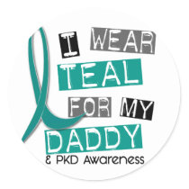 Polycystic Kidney Disease PKD Teal For Daddy 37 Classic Round Sticker