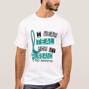 Polycystic Kidney Disease PKD Teal For Husband 37 T-Shirt