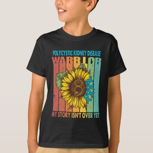 Polycystic Kidney Disease Warrior My Story Isnt Ov T_Shirt