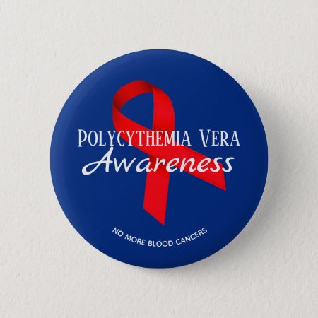 Polycythemia Vera Awareness Button