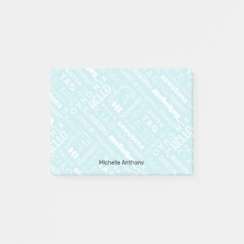 Polyglot Hello Around The World Post-it Notes by thepapershoppe at Zazzle