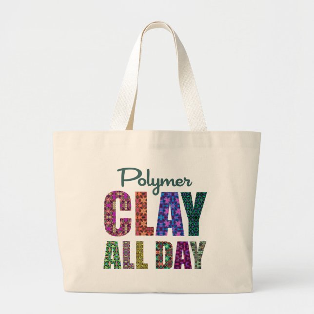 Polymer Clay All Day Large Tote Bag (Front)
