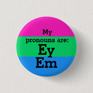 Polysexuality Flag with Ey/Em Pronouns Button