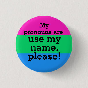 Polysexuality Flag with Use my name, please! Button
