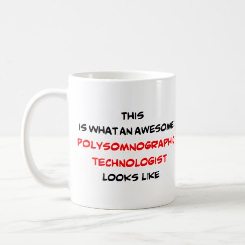 polysomnographic technologist awesome coffee mug