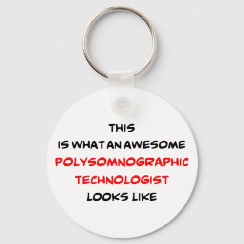 polysomnographic technologist awesome keychain