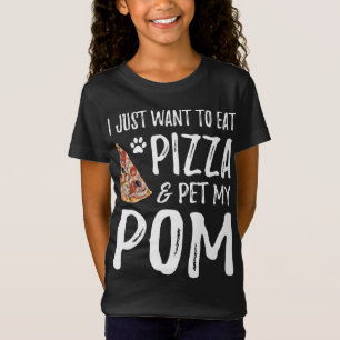 Pom Dog Lover Pizza Pomeranian Dog Mom Gift T-Shirt