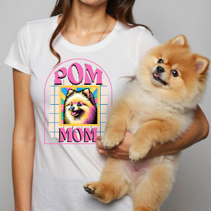 Pom Mom Dog Mama Shirt Gift for Pomeranian Owner
