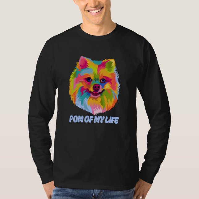 Pom of My Life Pomeranian Pom Pom Humor Dog T-Shirt (Front)