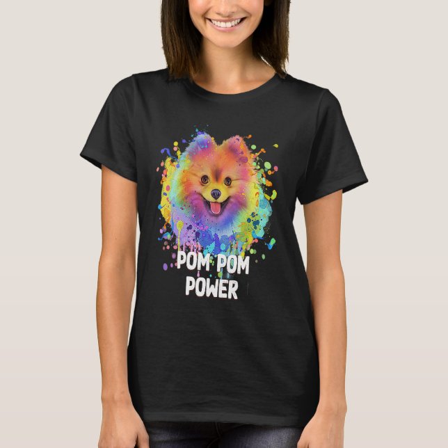 Pom Pom Power  Pomeranian Humor Toy Breed Animal P T-Shirt (Front)