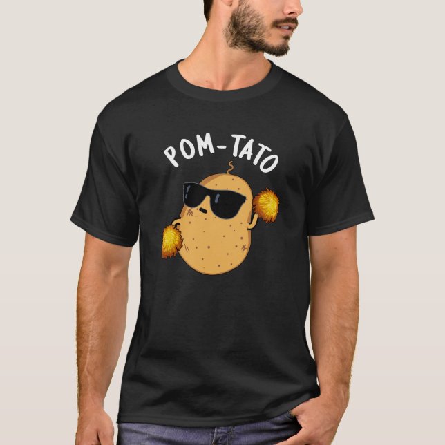 Pom-tato Funny Potato Pun Dark BG T-Shirt (Front)