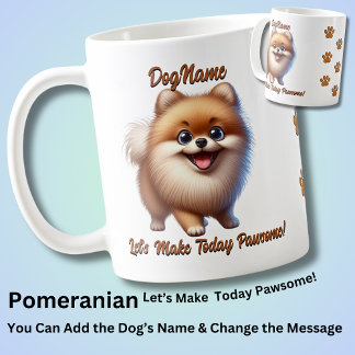 Pomeranian - Add Dog's Name, Change Text Coffee Mug