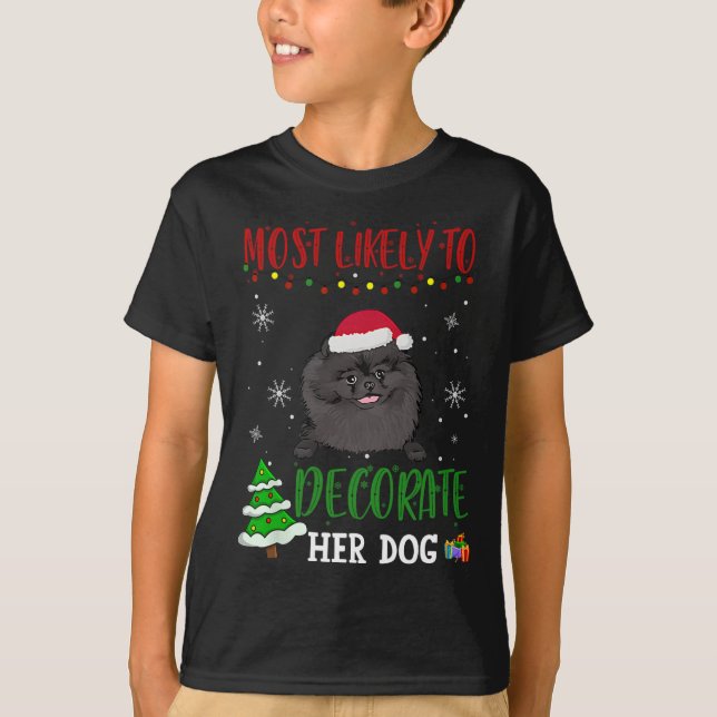 Pomeranian Black Dog Christmas Most Likely To Deco T-Shirt (Front)