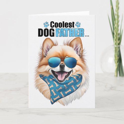 Pomeranian Dog Coolest Dad Fathers Day Holiday Card