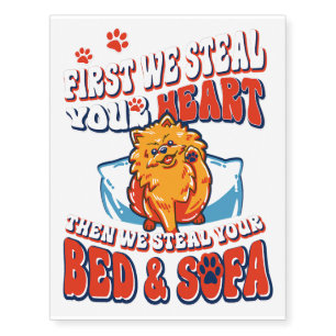 Pomeranian First We Steal Your Heart Temporary Tattoos