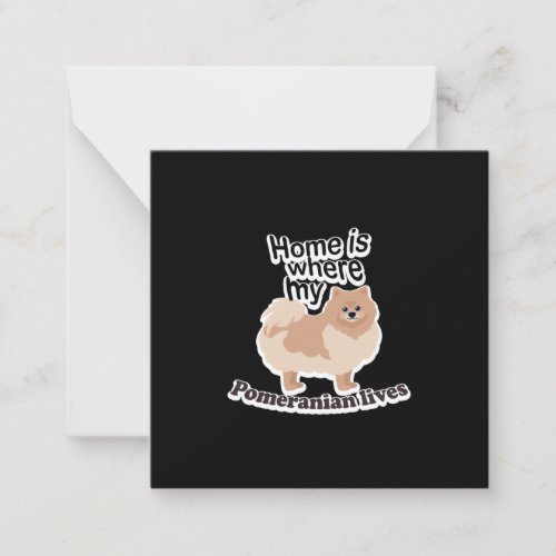 Pomeranian Home Note Card