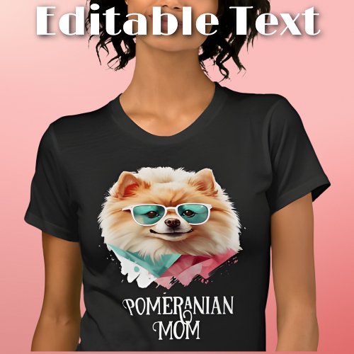 Pomeranian Mom Dog Sunglasses T_Shirt