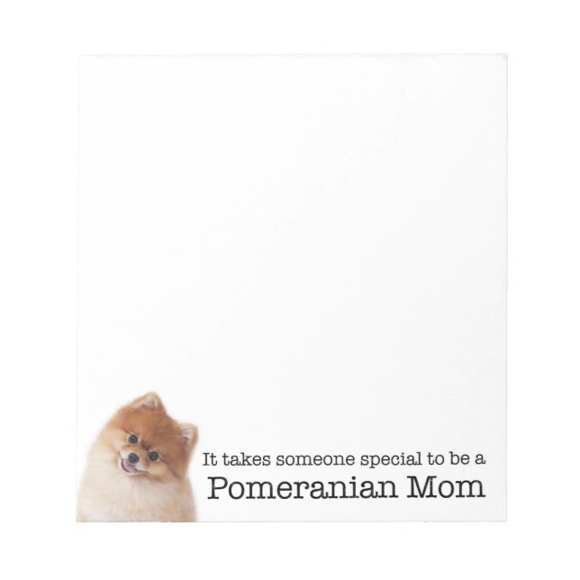 Pomeranian Mom Notepad (Front)