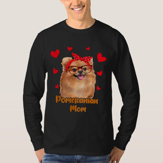 Pomeranian Mom Valentines Day Dog Mom Mother Day W T-Shirt (Front)