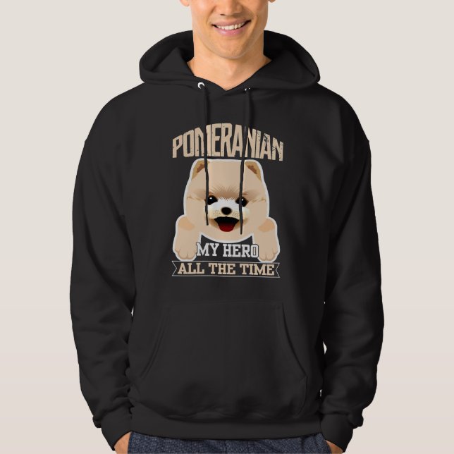 Pomeranian My Hero All Time Hoodie (Front)
