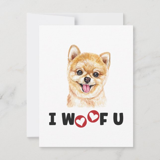 Pomeranian Pom Dog I Woof You (Front)