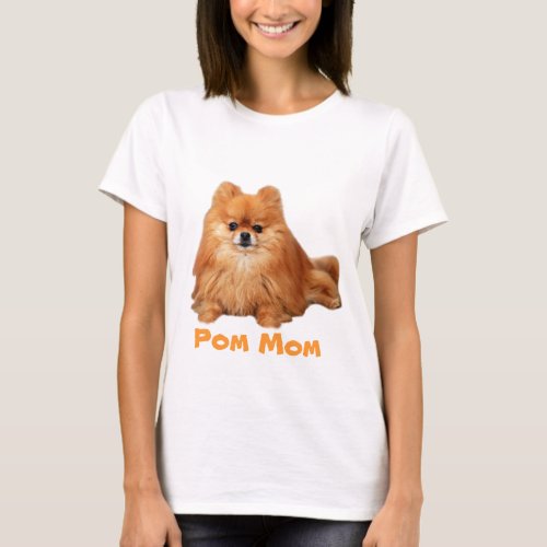 Pomeranian POM MOM Ladies T_shirt