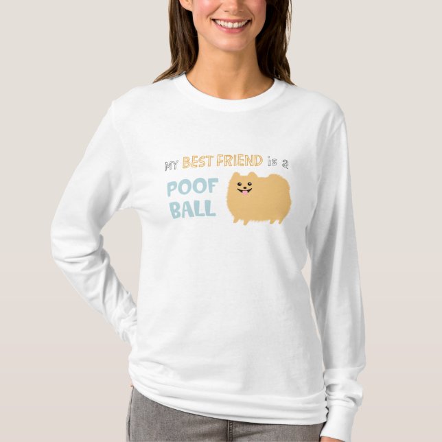 Pomeranian Poof Ball Funny Fluffy Pet Dog T-Shirt (Front)