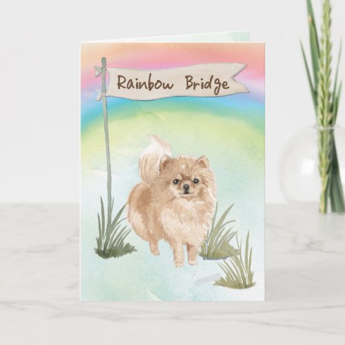Pommeranian Pet Sympathy Over Rainbow Bridge Card