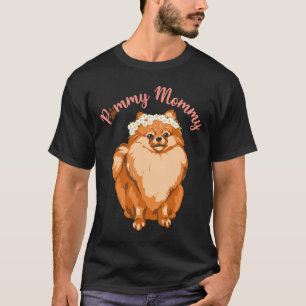 Pommy Mommy Dog Mom Pom Pom Pomeranian Dog T-Shirt