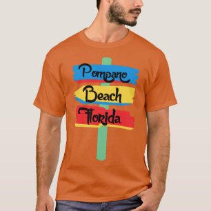pompano beach T-Shirt