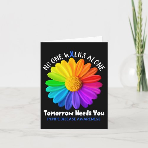 Pompe Disease Awareness No One Walks Alone Tomorro Card