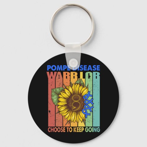 Pompe Disease Warrior Choose To Keep Going  Keychain
